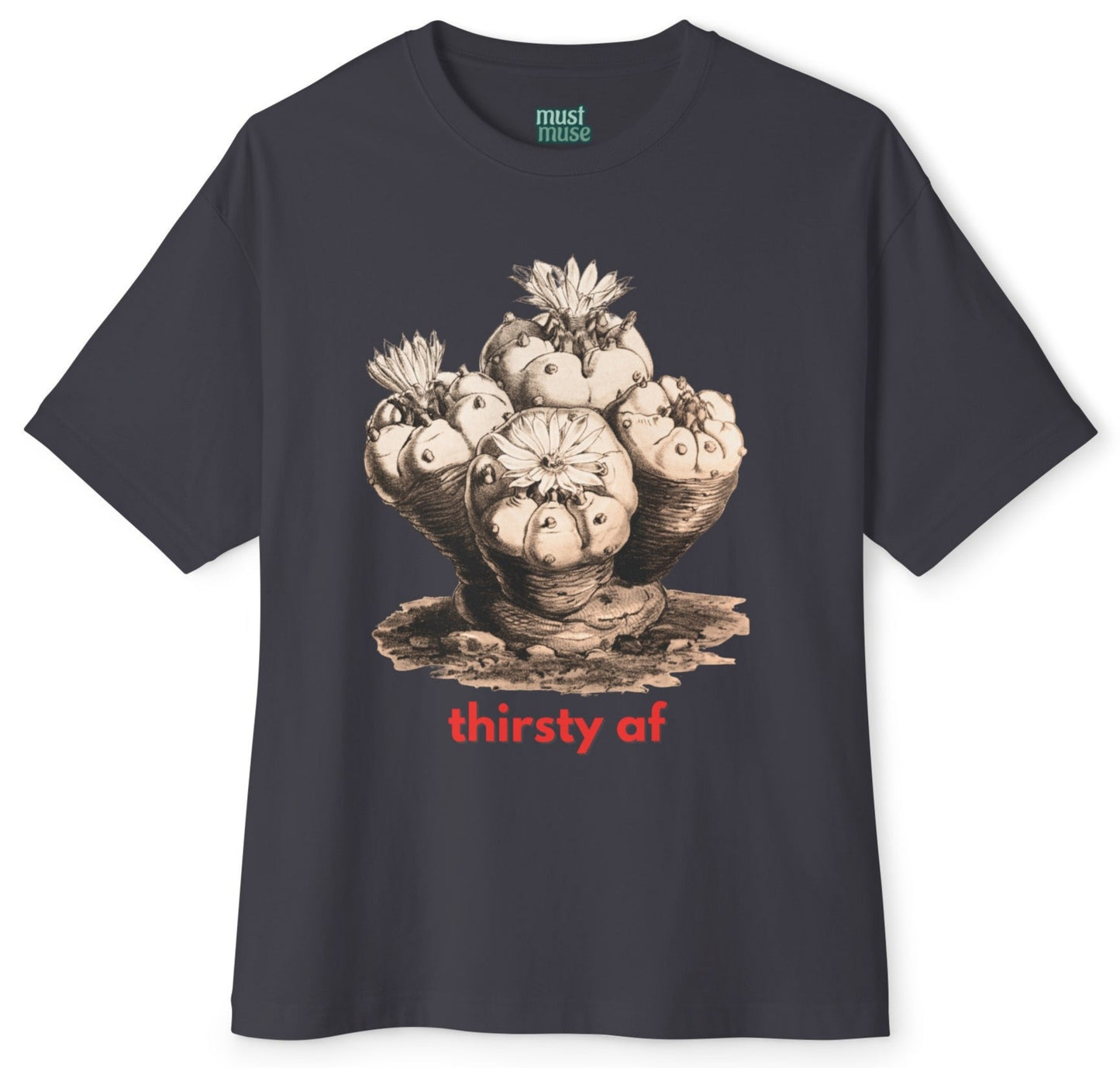 Thirsty af Unisex Oversized T Shirt