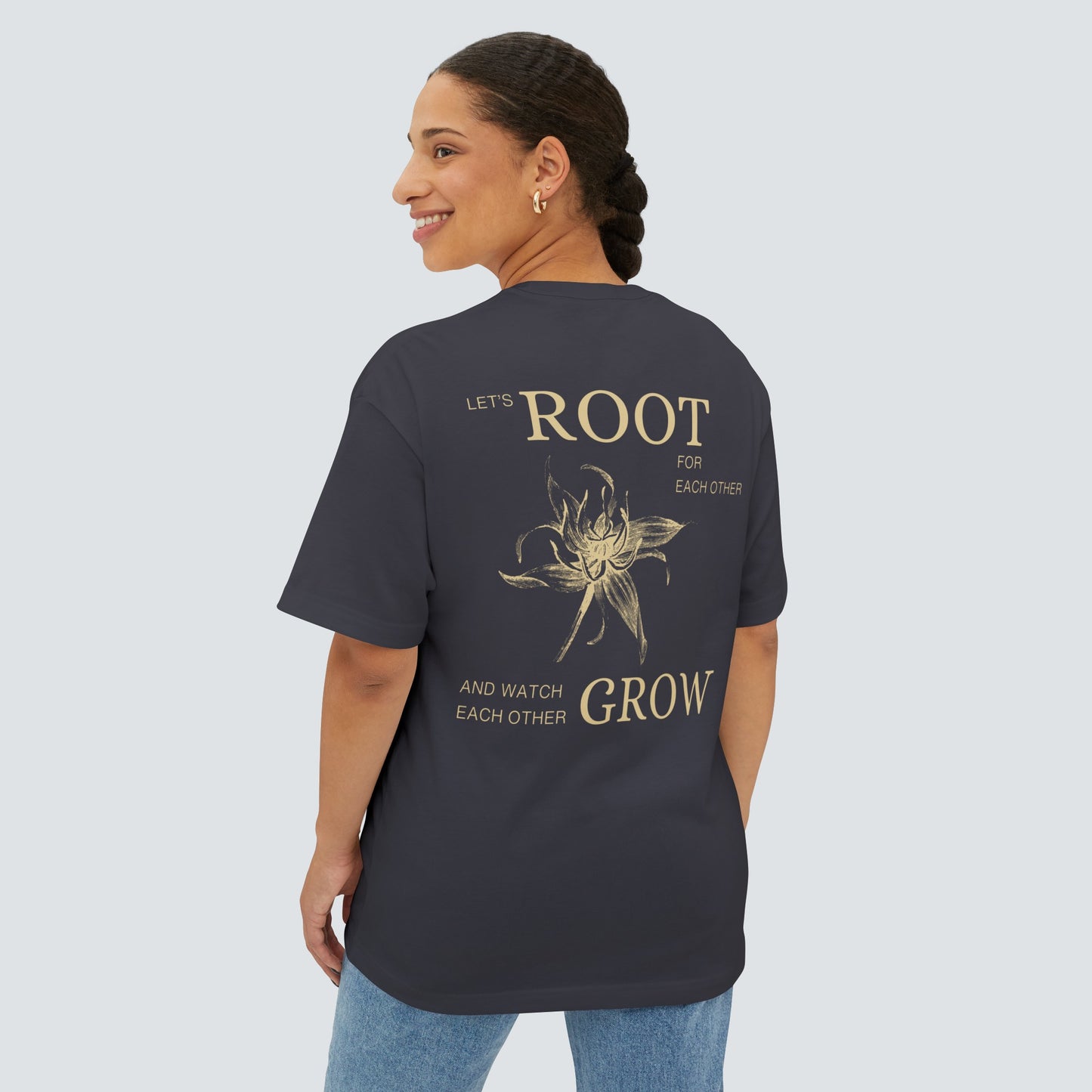 Let's Root For Each Other Unisex Oversized T Shirt