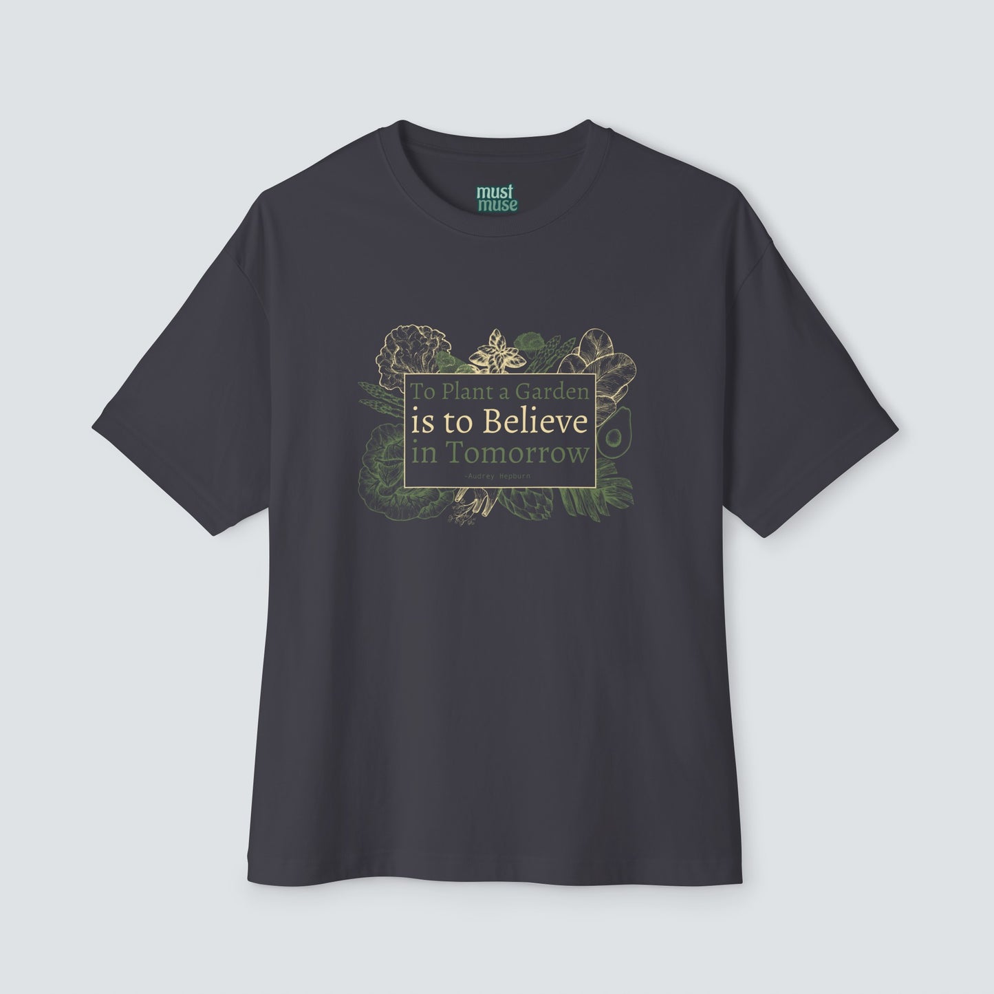 To Plant a Garden Unisex Oversized T Shirt