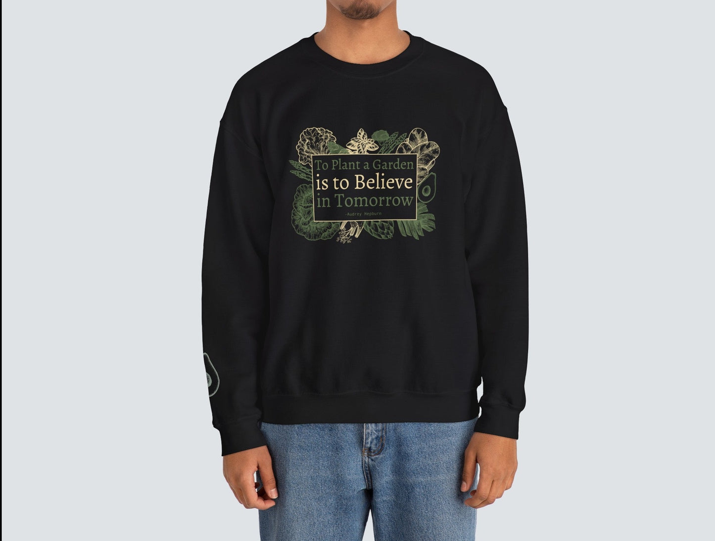 To Plant a Garden Unisex Crewneck Sweatshirt